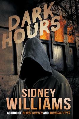 Dark Hours by Sidney Williams