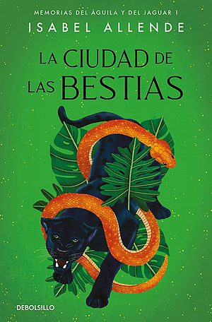 La ciudad de las bestias by Isabel Allende