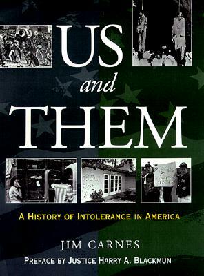 Us and Them?: A History of Intolerance in America by Jim Carnes