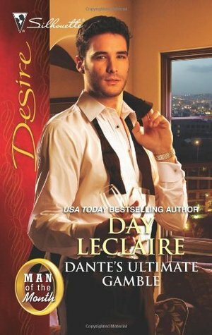 Dante's Ultimate Gamble by Day Leclaire