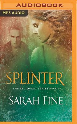 Splinter by Sarah Fine