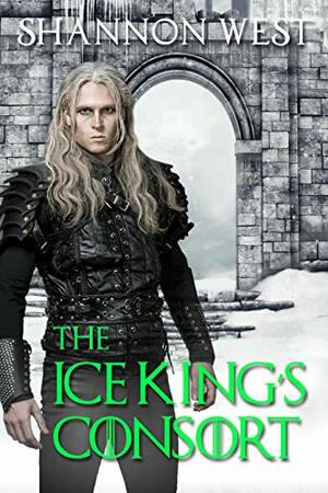 The Ice King's Consort by Shannon West