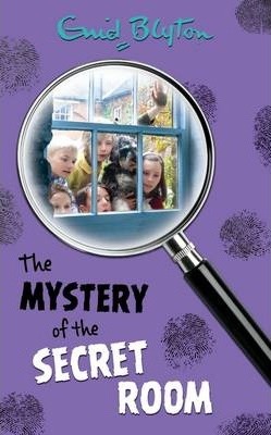 The Mystery of the Secret Room by Enid Blyton