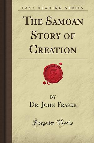 The Samoan Story of Creation by John Fraser