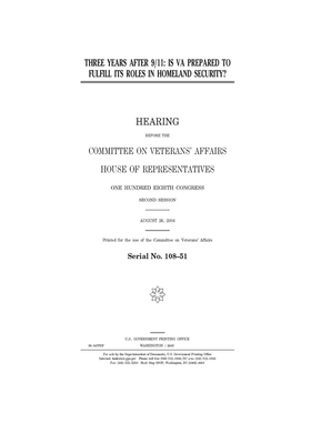 Three years after 9/11: is VA prepared to fulfill its roles in homeland security? by Committee On Veterans (house), United St Congress, United States House of Representatives