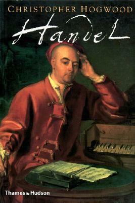 Handel, Revised Edition by Christopher Hogwood