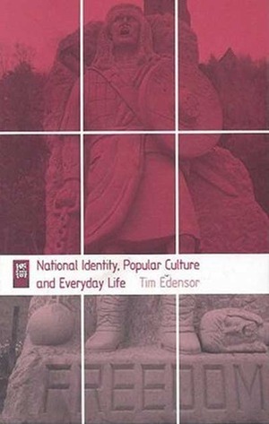 National Identity, Popular Culture and Everyday Life by Tim Edensor