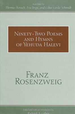 Ninety-Two Poems and Hymns of Yehuda Halevi by Franz Rosenzweig