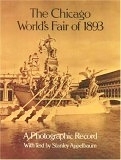 The Chicago World's Fair of 1893: A Photographic Record by Stanley Appelbaum
