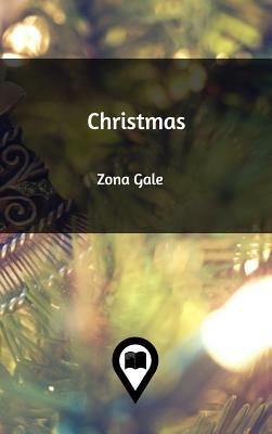 Christmas by Zona Gale