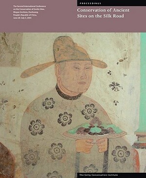 Conservation of Ancient Sites on the Silk Road by Neville Agnew
