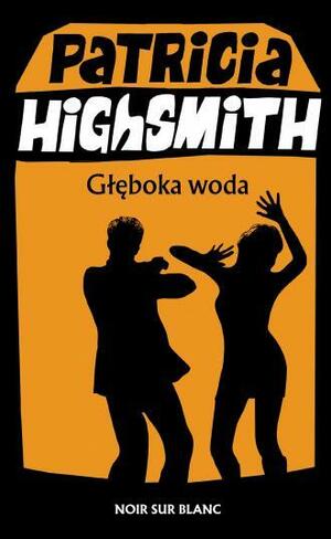 Głęboka woda by Patricia Highsmith, Roberto Muggiati