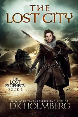 The Lost City by D.K. Holmberg