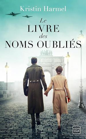 Le livre des noms oubliés by Kristin Harmel