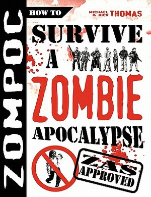 Zompoc: How to Survive a Zombie Apocalypse by Michael Thomas, Nick S. Thomas