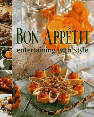 Bon Appétit Entertaining with Style by Carolyn B. Mitchell, Bon Appetit