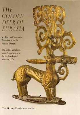 The Golden Deer of Eurasia by Andrei Alekseev, Joan Aruz, Joan Aruz, Ann Farkas