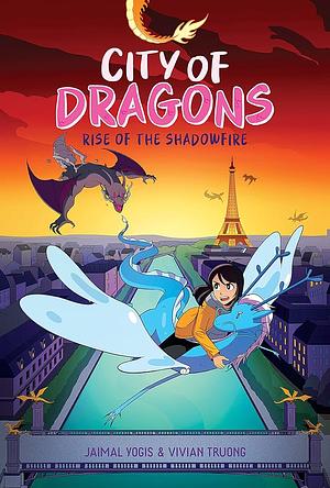 Rise of the Shadowfire: A Graphic Novel (City of Dragons #2) by Jaimal Yogis