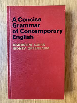 A Concise Grammar of Contemporary English by Randolph Quirk