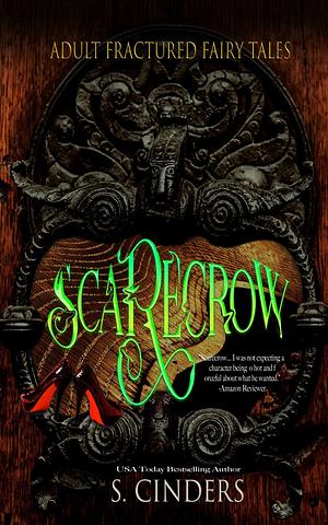 Scarecrow: Tales from Oz by S. Cinders