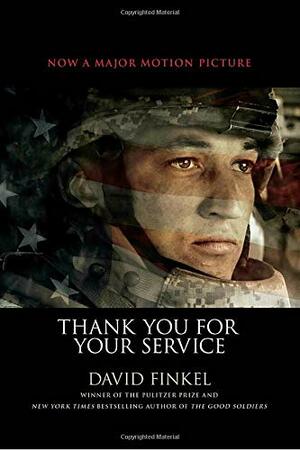 Thank You for Your Service by David Finkel