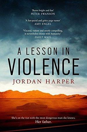 Lesson in Violence by Jordan Harper, Jordan Harper