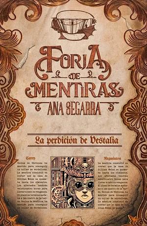 Forja de mentiras by Ana Segarra