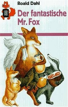Der fantastische Mr. Fox by Roald Dahl