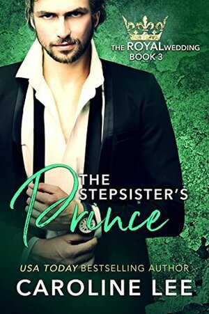 The Stepsister's Prince by Caroline Lee