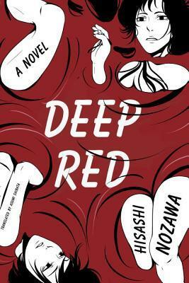 Deep Red by Hisashi Nozawa, Asumi Shibata