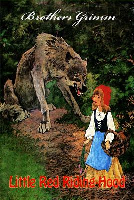 Little Red Riding-Hood by Jacob Grimm