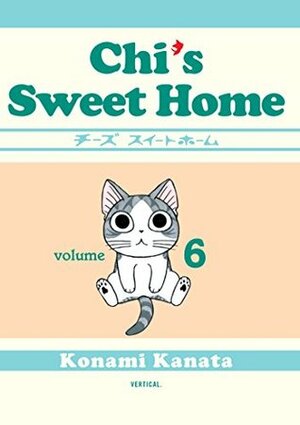 Chi's Sweet Home, Volume 6 by Konami Kanata