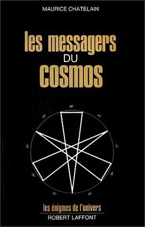 Les Messagers du cosmos by Maurice Chatelain