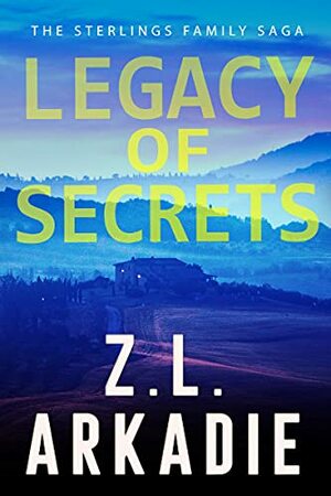 Secrets And Lies (The Sterlings Book 1) by Z.L. Arkadie