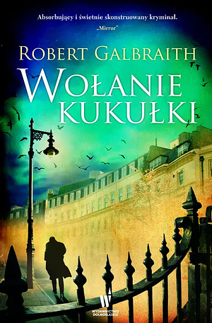 Wołanie kukułki by Robert Galbraith