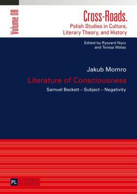 Literature of Consciousness; Samuel Becket - Subject - Negativity by Jakub Momro