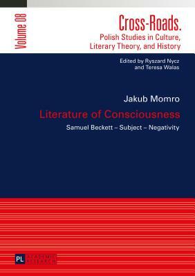 Literature of Consciousness; Samuel Becket - Subject - Negativity by Jakub Momro