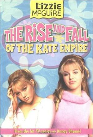 The Rise and Fall of the Kate Empire by Kirsten Larsen