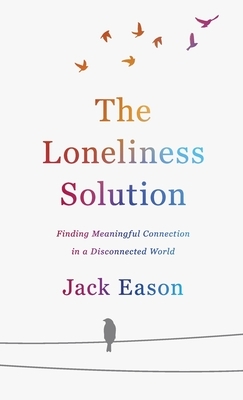 Loneliness Solution by 