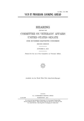 VA's IT program: looking ahead by United States Congress, United States Senate, Committee On Veterans (senate)