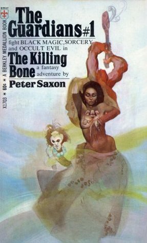 The Killing Bone by Peter Saxon