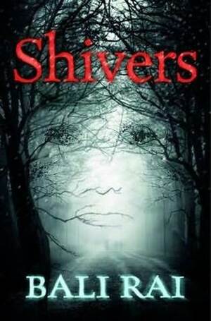 Shivers by Bali Rai