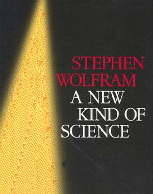 A New Kind of Science by Stephen Wolfram