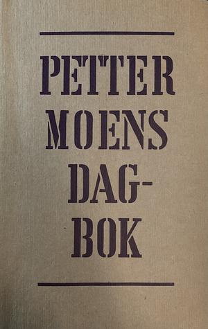 Petter Moens dagbok by Petter Moen