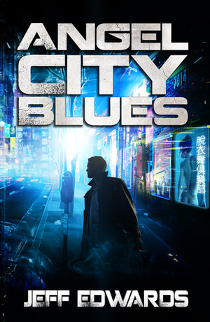 Angel City Blues by Jeff Edwards