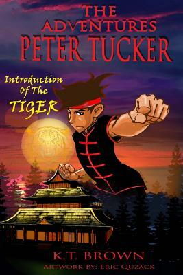 The Adventures of Peter Tucker (Revised Edition): Introduction of the Tiger by Brown
