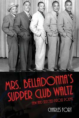 Mrs. Belladonna's Supper Club Waltz by Charles Fort