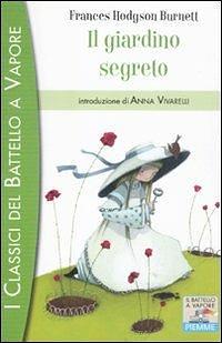 Il giardino segreto by Frances Hodgson Burnett