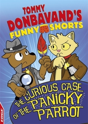 Edge: Tommy Donbavand's Funny Shorts: The Curious Case of the Panicky Parrot by Tommy Donbavand