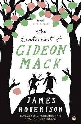 The Testament of Gideon Mack by James Robertson